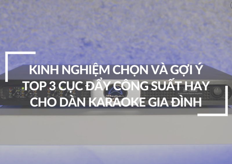 kinh-nghiem-chon-day-cong-suat-top-3-day-cong-suat-hay-nhat-hien-nay-cho-gia-dinh